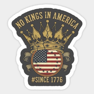 Vintage No Kings Since 1776 - American Revolution 1776 - No Kings in America Sticker